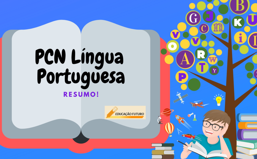 Resumo dos PCNs de Língua Portuguesa